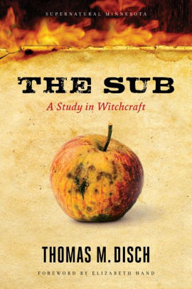 The Sub A Study In Witchcraft By University Of Minnesota Press Paperback Barnes Amp Noble 174