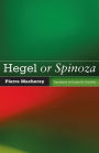 Hegel or Spinoza