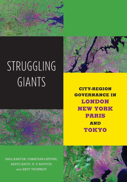 Struggling Giants: City-Region Governance in London, New York, Paris, and Tokyo