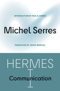 Download free ebooks pdf online Hermes I: Communication 9780816678839 by Michel Serres, Louise Burchill in English 