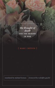 Title: The Thought of Death and the Memory of War, Author: Marc Crépon