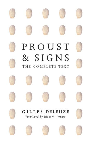 Proust And Signs: The Complete Text