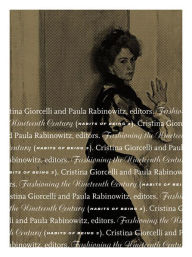 Title: Fashioning the Nineteenth Century: Habits of Being 3, Author: Cristina Giorcelli