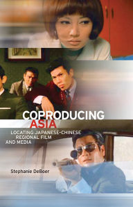 Title: Coproducing Asia: Locating Japaneseeress, Author: Stephanie DeBoer