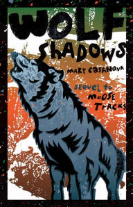 Title: Wolf Shadows, Author: Mary Casanova