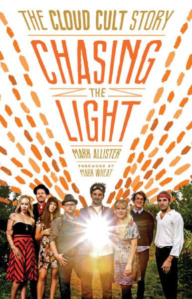 Chasing The Light: Cloud Cult Story