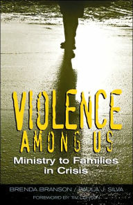 Title: Violence Among Us: Ministry to Families in Crisis, Author: Tim Clinton