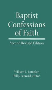 Title: Baptist Confessions of Faith, Author: William Latane Lumpkin