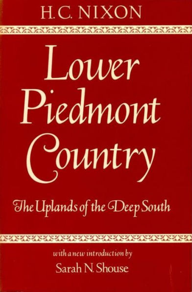 Lower Piedmont Country: The Uplands of the Deep South