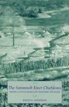 Title: The Savannah River Chiefdoms: Political Change in the Late Prehistoric Southeast / Edition 1, Author: David Anderson