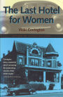 The Last Hotel For Women