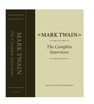 Title: Mark Twain: The Complete Interviews, Author: Gary Scharnhorst