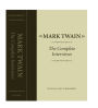 Mark Twain: The Complete Interviews