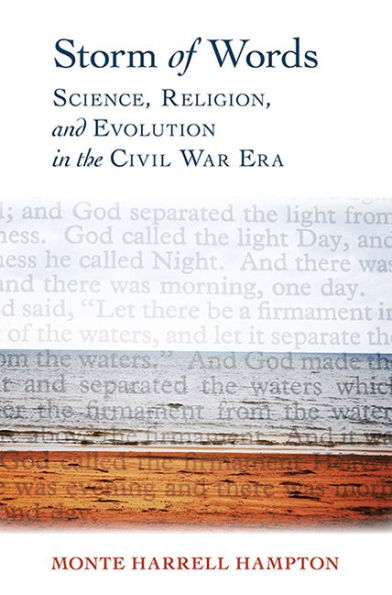 Storm of Words: Science, Religion, and Evolution the Civil War Era