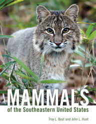 Free download books pda Mammals of the Southeastern United States 9780817320522 in English by Troy L. Best, John L. Hunt .