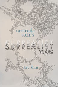 Ebooks download online Gertrude Stein's Surrealist Years  9780817320638 in English by Ery Shin