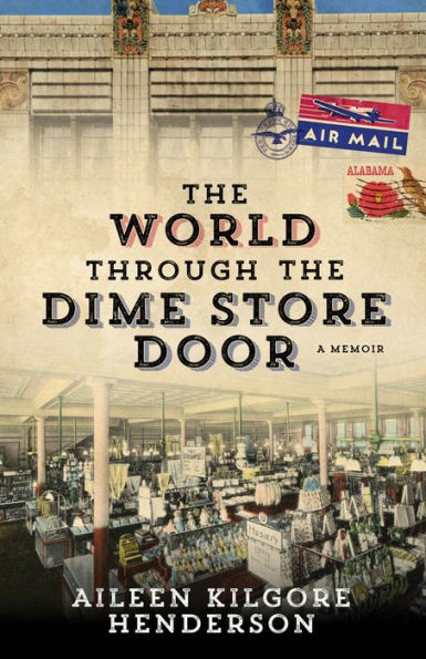 the World through Dime Store Door: A Memoir