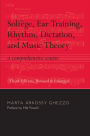 Solfege, Ear Training, Rhythm, Dictation, and Music Theory: A Comprehensive Course / Edition 3