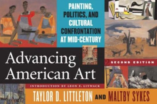 Advancing American Art: Painting, Politics, and Cultural Confrontation at Mid-Century / Edition 2