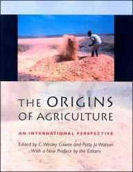 Title: The Origins of Agriculture: An International Perspective, Author: C. Wesley Cowan