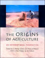 The Origins of Agriculture: An International Perspective