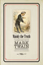 Mainly the Truth: Interviews with Mark Twain
