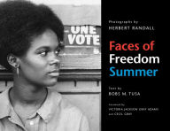 Title: Faces of Freedom Summer, Author: Bobs M. Tusa