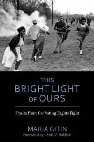 Download free ebooks for ipad kindle This Bright Light of Ours: Stories from the Voting Rights Fight FB2 MOBI ePub (English Edition)