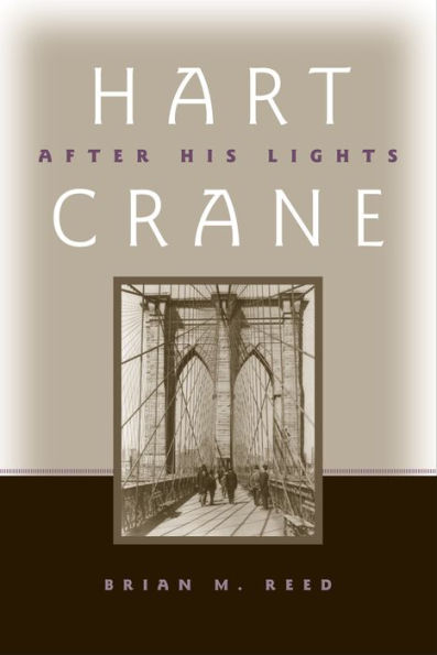 Hart Crane: After His Lights