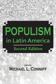 Title: Populism in Latin America: Second Edition, Author: Michael L. Conniff