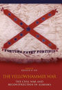 The Yellowhammer War: The Civil War and Reconstruction in Alabama