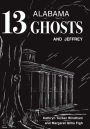 Thirteen Alabama Ghosts and Jeffrey: Commemorative Edition