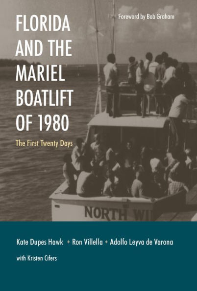 Florida and the Mariel Boatlift of 1980: The First Twenty Days