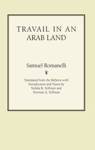 Title: Travail In An Arab Land, Author: Samuel Romanelli