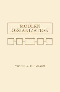 Title: Modern Organization, Author: Victor A. Thompson