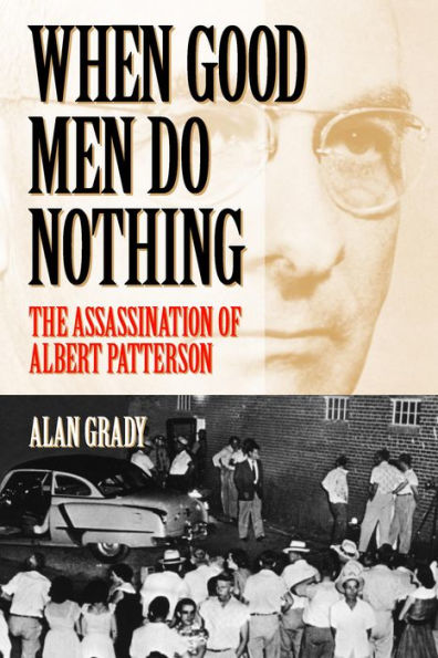 When Good Men Do Nothing: The Assassination Of Albert Patterson