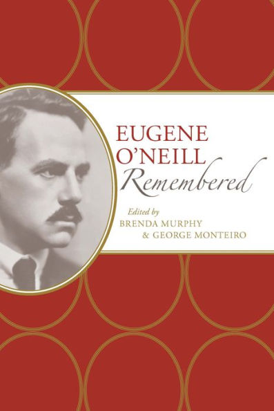 Eugene O'Neill Remembered