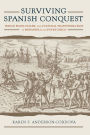 Surviving Spanish Conquest: Indian Fight, Flight, and Cultural Transformation in Hispaniola and Puerto Rico