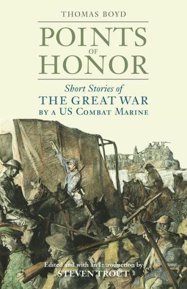 Points of Honor: Short Stories of the Great War by a US Combat Marine