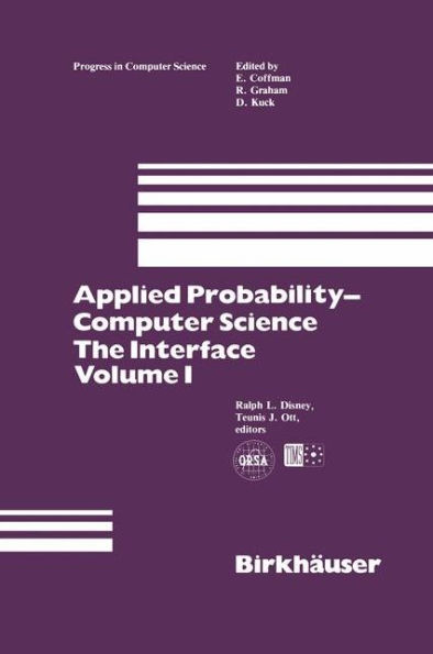 Applied Probability-Computer Science: The Interface Volume 1 / Edition 1