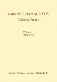 Title: Collected Papers Volume 1 1929-1955 / Edition 1, Author: Lars V. Ahlfors