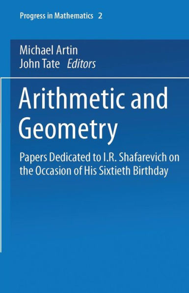 Arithmetic and Geometry: Papers Dedicated to I.R. Shafarevich on the Occasion of His Sixtieth Birthday. Volume II: Geometry