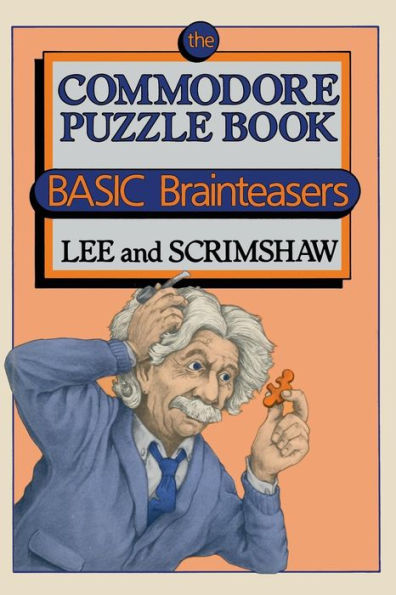 The Commodore Puzzle Book: BASIC Brainteasers