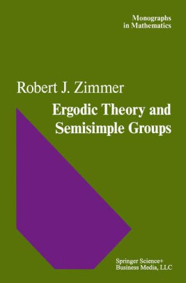 Ergodic Theory And Semisimple Groups Edition 1hardcover - 