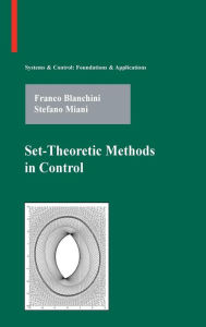 Title: Set-Theoretic Methods in Control, Author: Franco Blanchini