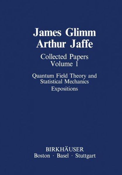 Collected Papers Vol.1: Quantum Field Theory and Statistical Mechanics: Expositions / Edition 1