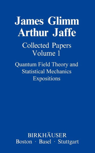 Collected Papers Vol.1: Quantum Field Theory and Statistical Mechanics: Expositions / Edition 1