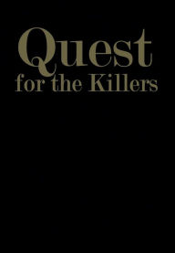 Title: Quest for the Killers, Author: GOODFIELD