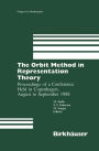 The Orbit Method in Representation Theory: Proceedings of a Conference Held in Copenhagen, August to September 1988 / Edition 1