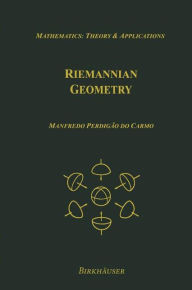 Title: Riemannian Geometry / Edition 1, Author: Manfredo P. do Carmo